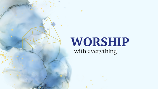 Worship with Everything: Introduction